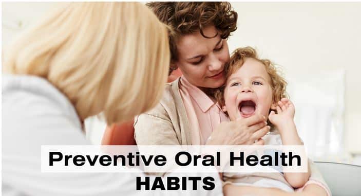 Preventative Oral Health Habits